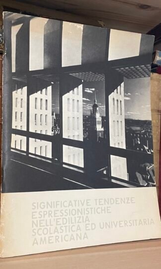 US education '70 catalogo mostra tendenze espressionistiche nell'edilizia scolastica e universitaria americana