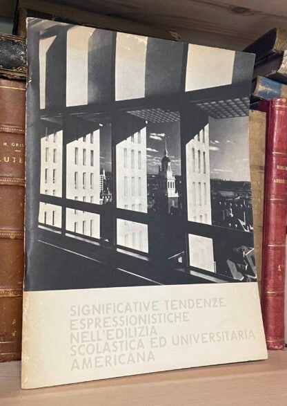 US education '70 catalogo mostra tendenze espressionistiche nell'edilizia scolastica e universitaria americana