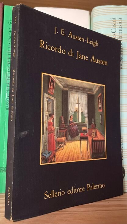 James Edward Austen-Leigh Ricordo di Jane Austen Sellerio 1992