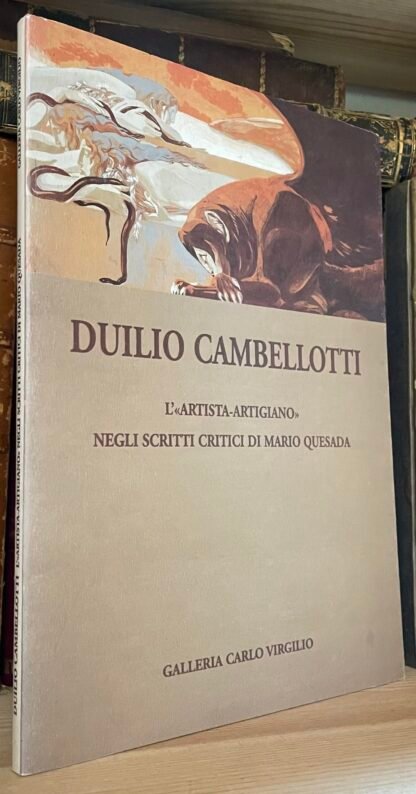Duilio Cambellotti negli scritti di Mario Quesada Roma 1998
