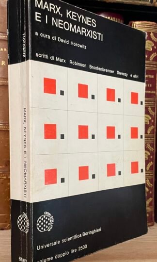 Horowitz Marx Keynes e i neomarxisti Boringhieri 1971