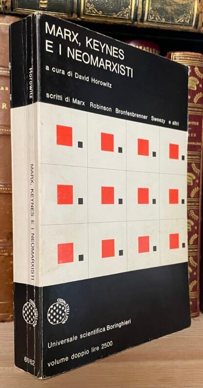 Horowitz Marx Keynes e i neomarxisti Boringhieri 1971