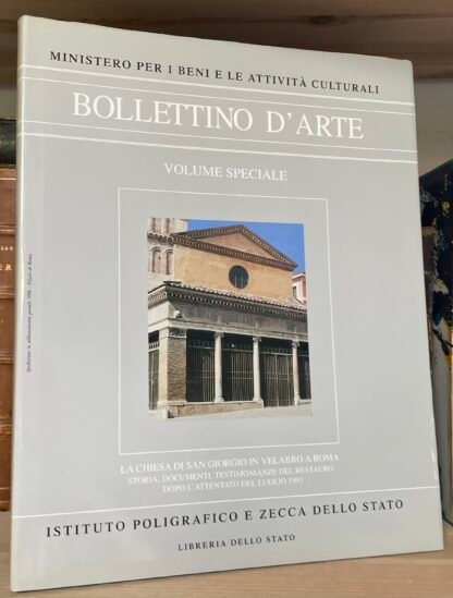 Bollettino d'Arte La chiesa di San Giorgio in Velabro Roma Volume  Speciale 2002