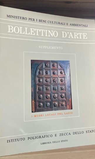 Bollettino d'Arte I musei locali del Lazio supplemento al N.30 1986