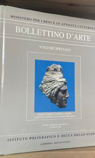 Bollettino d'Arte Dalle arene candide a Lipari scritti in onore di Bernabò Brea