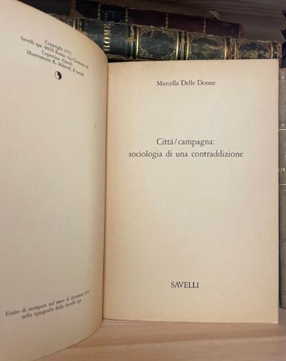 Marcella Delle Donne Città/campagna sociologia di una contraddizione Savelli 1975 - immagine 5
