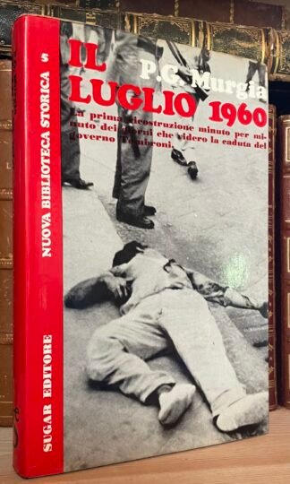 Pier Giuseppe Murgia Il luglio 1960 Sugar Editore 1968