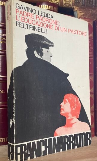 Gavino Ledda Padre Padrone: L'educazione di un pastore Feltrinelli 1977 XI edizione