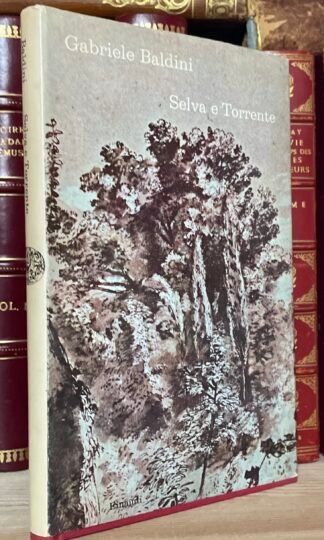Gabriele Baldini Selva e Torrente Einaudi 1970 prima edizione