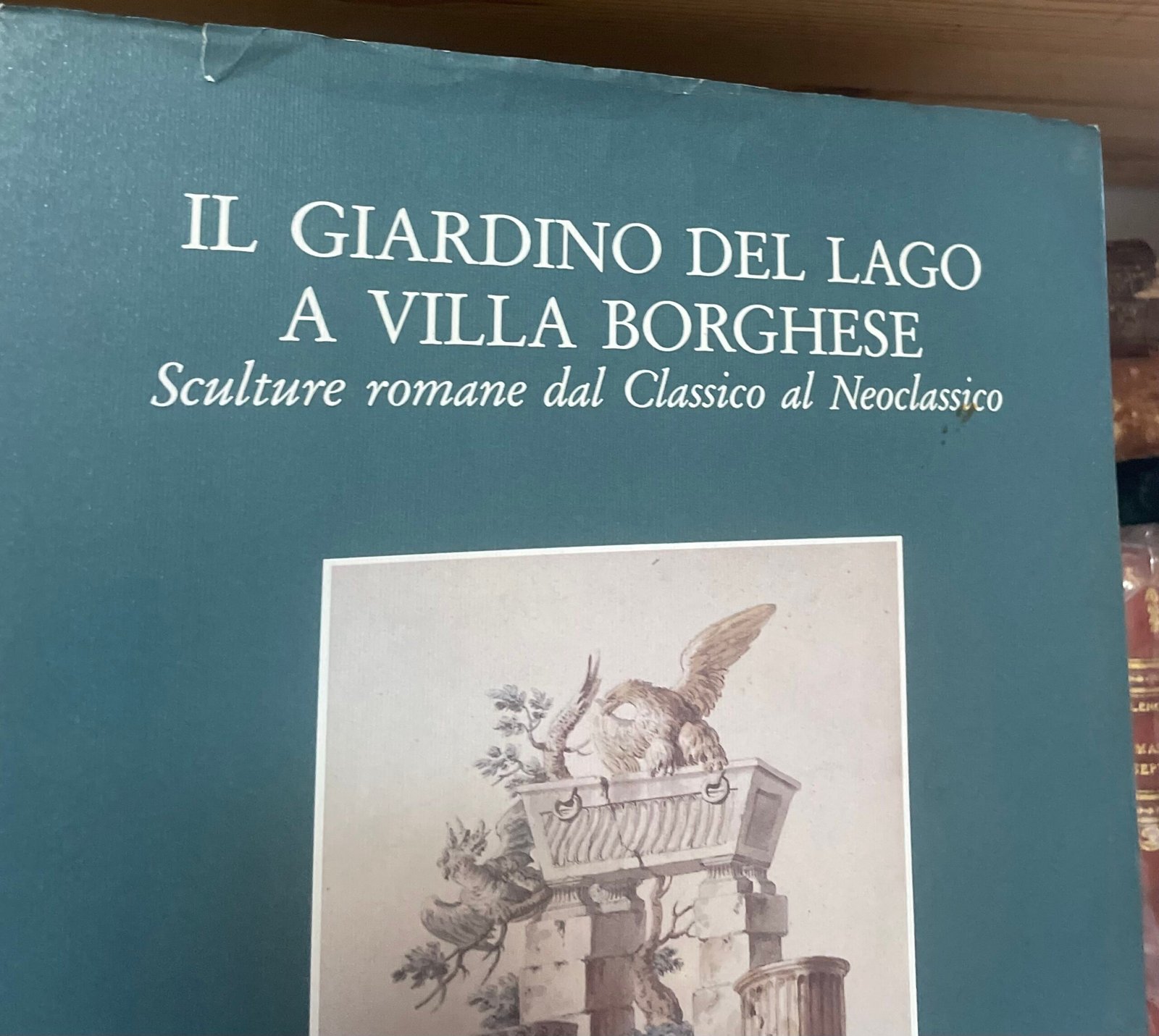 Il giardino del lago a Villa Borghese catalogo a cura di A. Campitelli 1993 - immagine 2