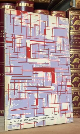 Il Re e il mendicante racconti indiani Il Saggiatore 1959 Biblioteca delle Silerchie 19