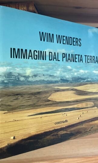 Immagini dal pianeta terra fotografie di Wim Wenders Contrasto Due 2005