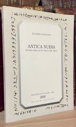 Eugenio Fantusati Antica Nubia Bulzoni Editore Biblioteca di Cultura 1999