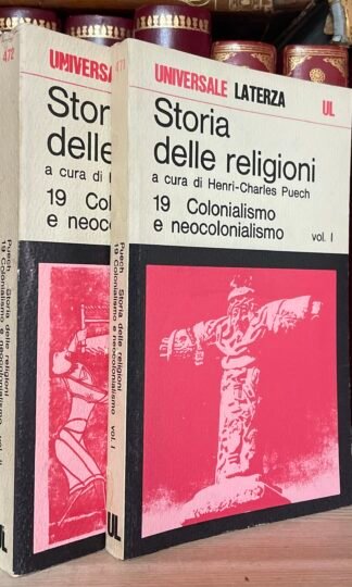 Puech Storia delle religioni colonialismo e neocolonialismo 2 voll. Laterza 1978