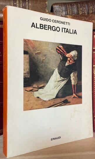 Guido Ceronetti Albergo Italia Einaudi I edizione 1985