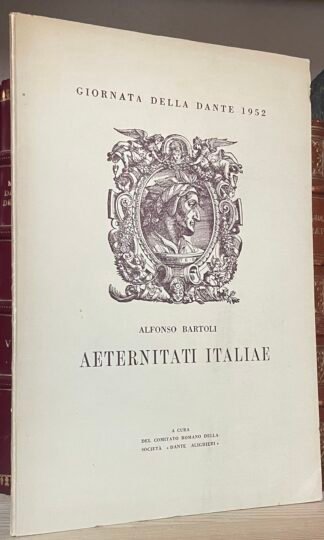 Alfonso Bartoli Aeternitati Italiae Giornata della Dante 1952 Roma 1953