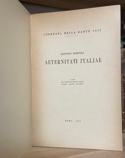 Alfonso Bartoli Aeternitati Italiae Giornata della Dante 1952 Roma 1953 - immagine 4