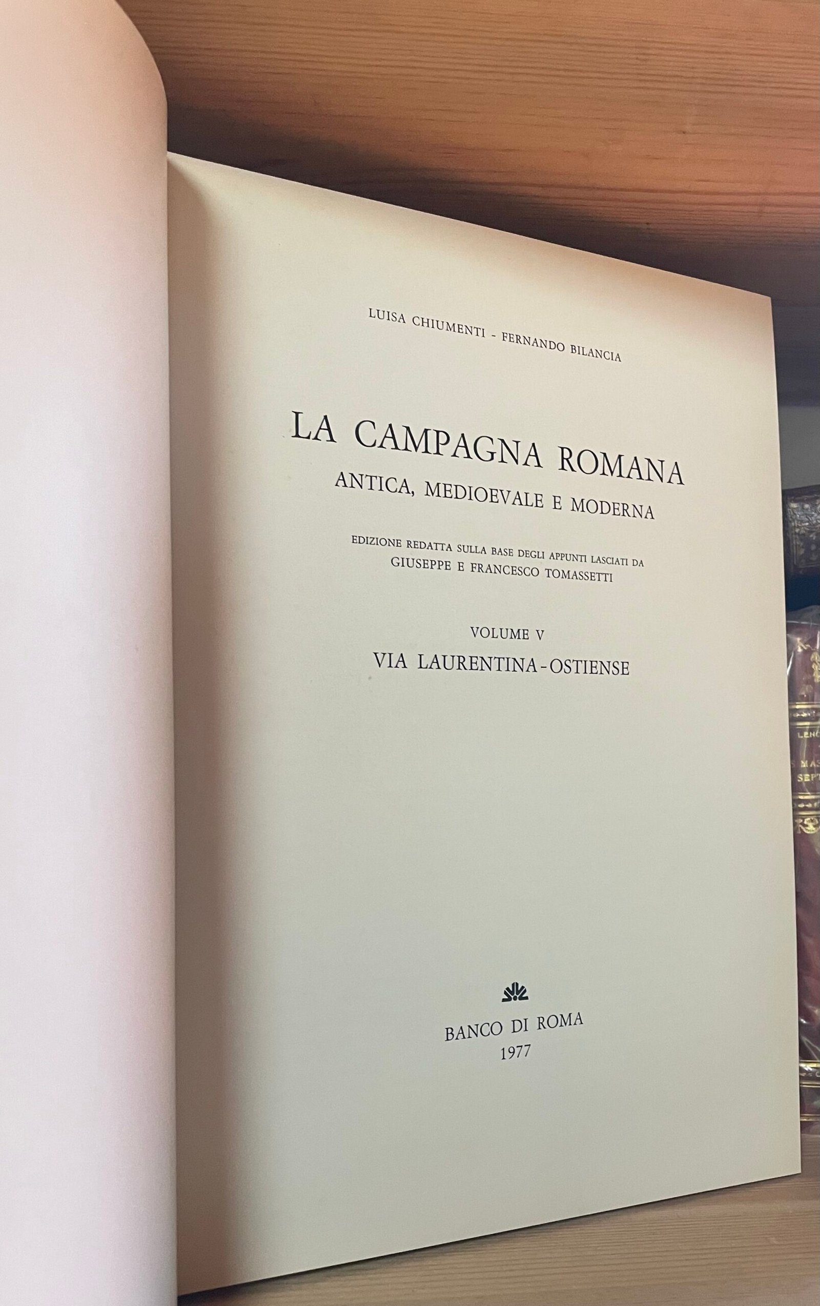 Chiumenti Bilancia La campagna romana Vol V Via Laurentina-Ostiense 1977 - immagine 5