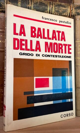 Francesco Pestellini La ballata della morte grido di contestazione Corso 1969