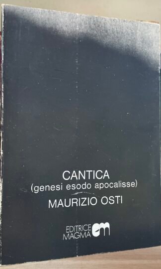 Maurizio Osti  Cantica (genesi esodo apocalisse)  Editrice Magma 1974