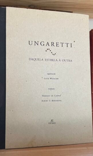 Ungaretti Haroldo de Campos Luzi Daquela Estrela à outra bilingue 1000 copie