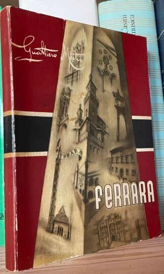 Gualtiero Medri Ferrara breve guida Ente Provinciale del Turismo 1957