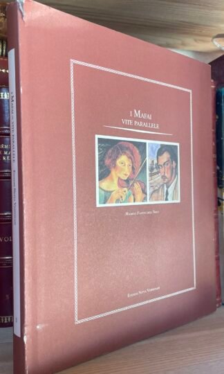 Fagiolo dell'Arco I Mafai vite parallele Ed. Galleria Netta Vespignani 1994