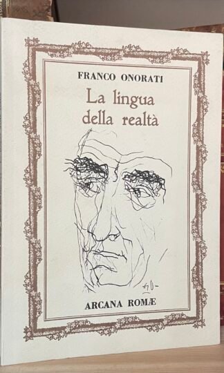 Franco Onorati La lingua della realtà Roma Amore Arcana Romae 1993