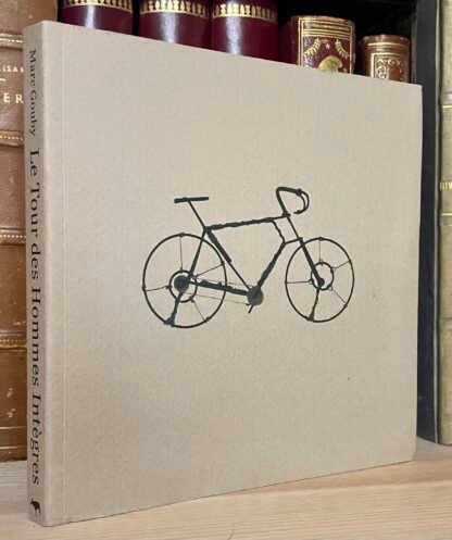 Marc Gouby Le Tour des hommes intègres prima ed. Takakroir 2012 solo libro