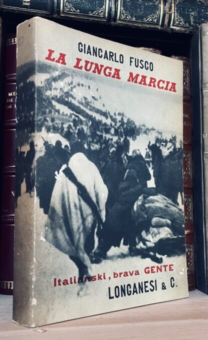 Giancarlo Fusco La lunga marcia Longanesi marzo 1961 Prima edizione