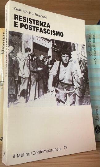 Gian Enrico Rusconi Resistenza e postfascismo Il Mulino 1995
