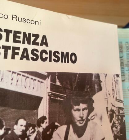 Gian Enrico Rusconi Resistenza e postfascismo Il Mulino 1995 - immagine 2