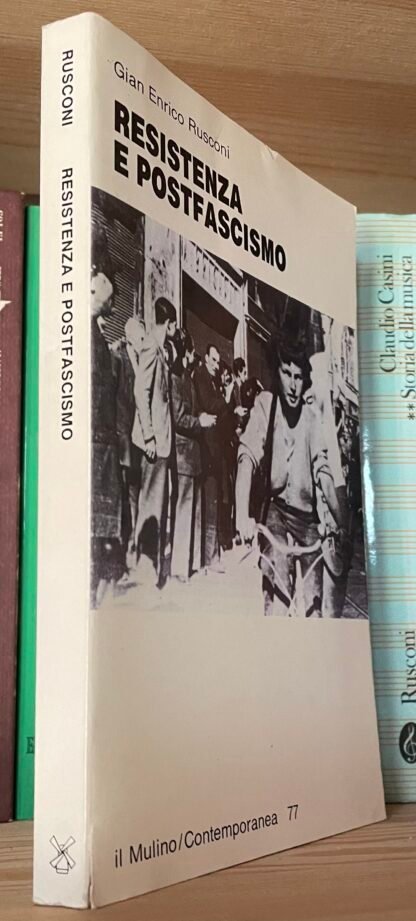 Gian Enrico Rusconi Resistenza e postfascismo Il Mulino 1995 - immagine 3