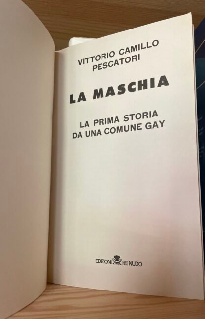 Vittorio Camillo Pescatori La maschia la prima storia da una comune Gay Re Nudo - immagine 4