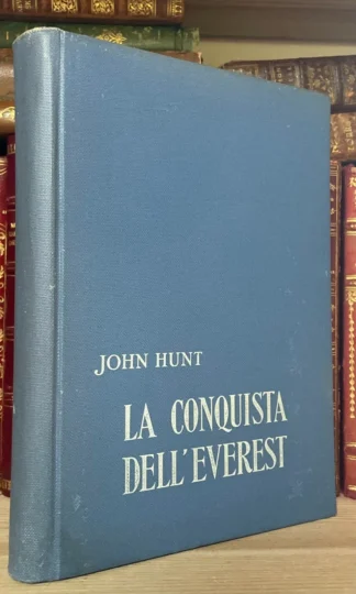 Sir John Hunt La conquista dell'Everest Leonardo Da Vinci Editrice 1954