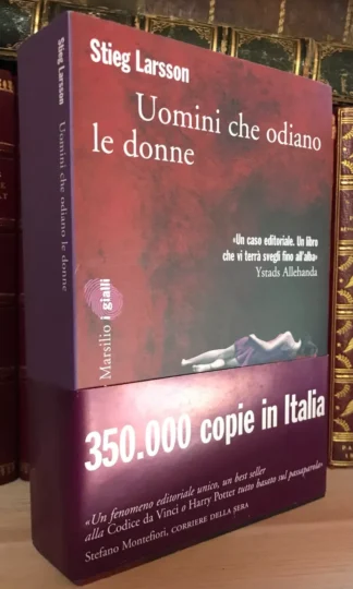 Stieg Larsson Uomini che odiano le donne Marsilio 2009