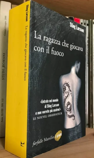 Stieg Larsson la ragazza che giocava con il fuoco Marsilio 2008 quinta edizione