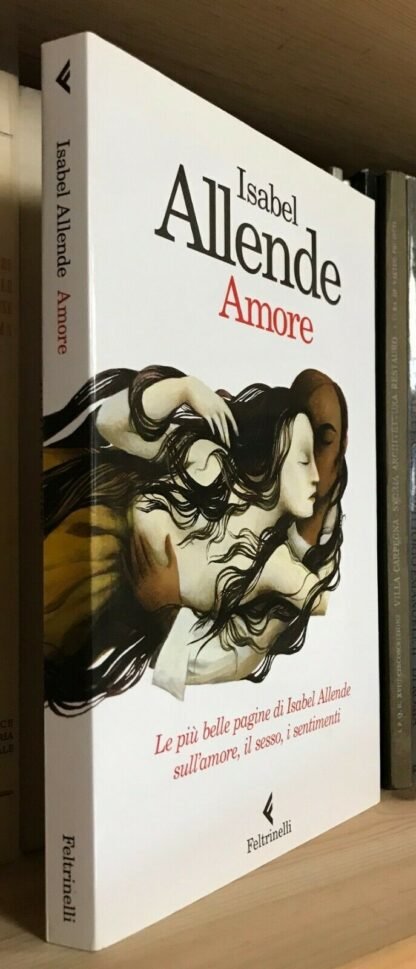 Isabel Allende Amore Feltrinelli 2013
