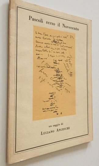 Luciano Anceschi Pascoli verso il Novecento all'insegna del pesce d'oro 1958 edizione numerata