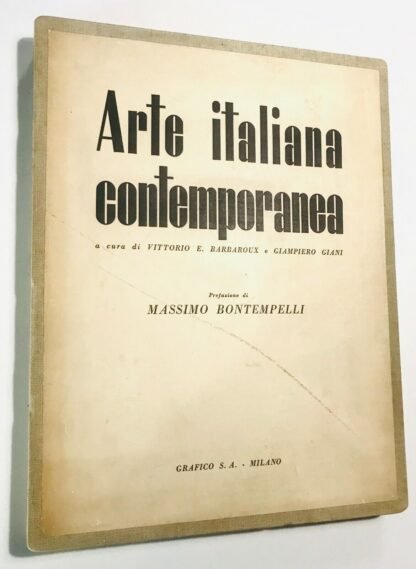 Barbaroux e Giani Arte Italiana Contemporanea Prefazione di Massimo Bontempelli 1940