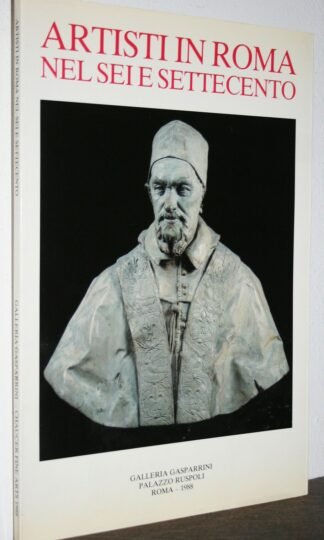Artisti in Roma nel sei e settecento catalogo Galleria Gasparrini Palazzo Ruspoli Roma 1988