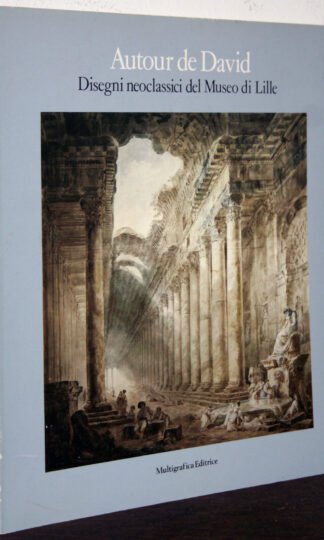 Autour de David Disegni neoclassici del museo di Lille catalogo Pal. Braschi 1984