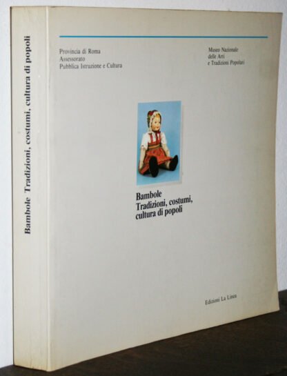 Bambole Tradizioni costumi cultura di popoli Catalogo Roma 1984