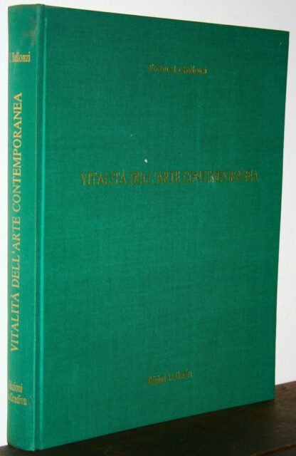 Fortunato Bellonzi Vitalità dell'arte contemporanea La Gradiva 1985