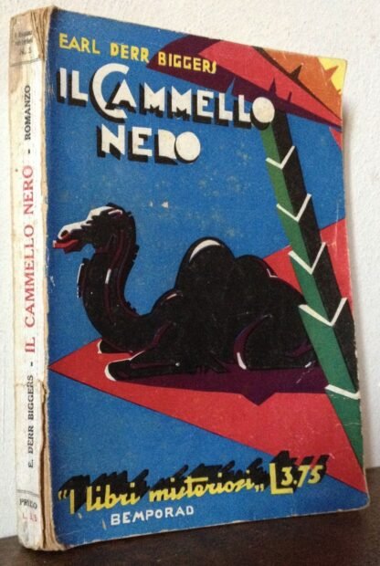 Earl Derr Biggers  Il Cammello nero "i libri misteriosi" Bemporad 1930