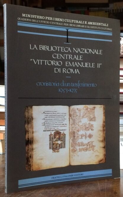 La Biblioteca Nazionale Centrale Vittorio Emanuele II di Roma 1953-1975