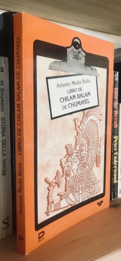 Antonio Mediz Bolio Libro de Chilam Balam de Chumayel Dante 2005