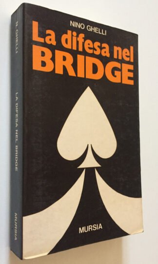 Nino Ghelli La difesa nel bridge Mursia 1978