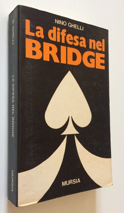 Nino Ghelli La difesa nel bridge Mursia 1978