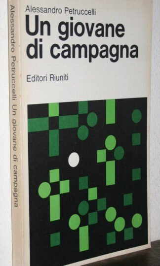 Petruccelli Un giovane di campagna Editori Riuniti